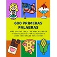 thumbnail image 1 of 600 Primeras Palabras M?s Usadas Tarjetas Bebe Biling?e Vocabulario Espa?ol H?ngaro Libro Infantiles Para Ni?os: Aprender imaginario diccionario b?sic, 1 of 1