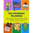 thumbnail image 1 of 600 Primeras Palabras Más Usadas Tarjetas Bebe Bilingüe Vocabulario Español Turco Libro Infantiles Para Niños: Aprender imaginario diccionario básico de castellano flashcards primaria en imagenes como, 1 of 1