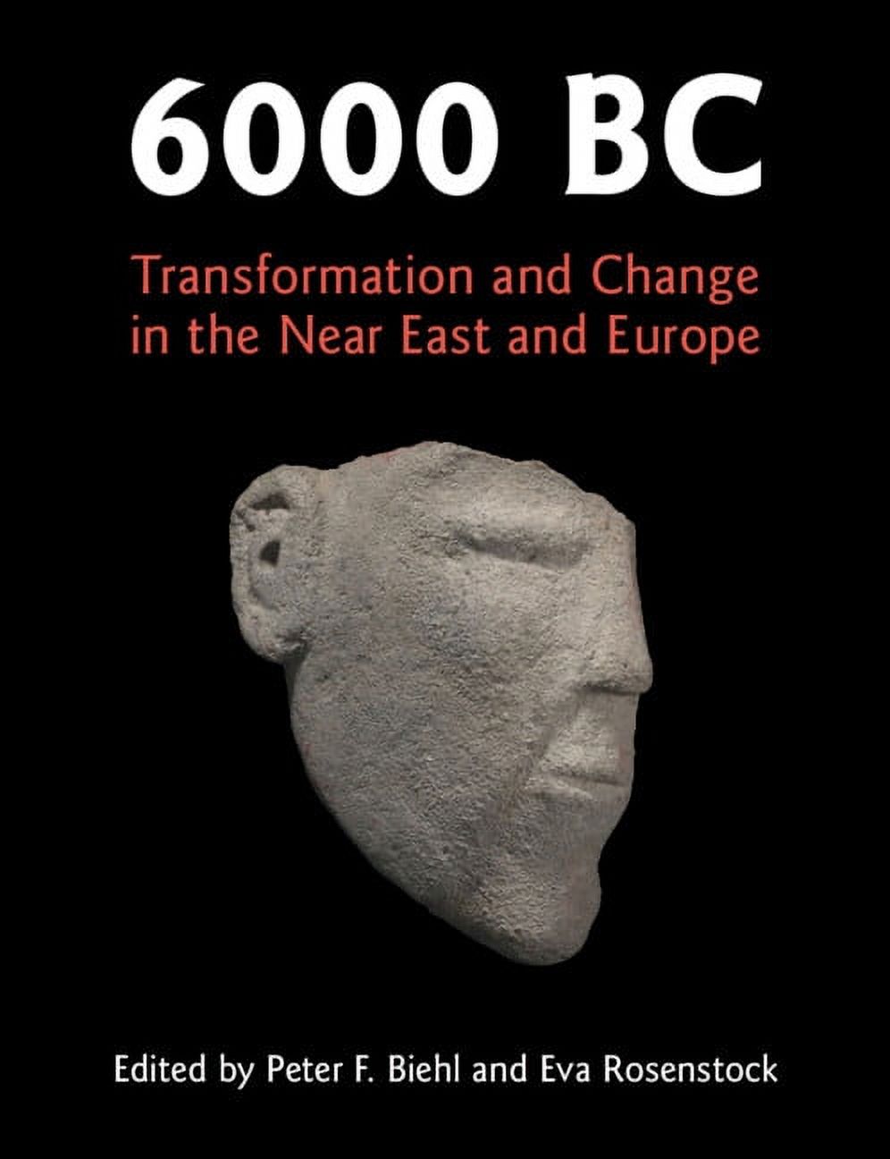 6000 BC: Transformation and Change in the Near East and Europe ...