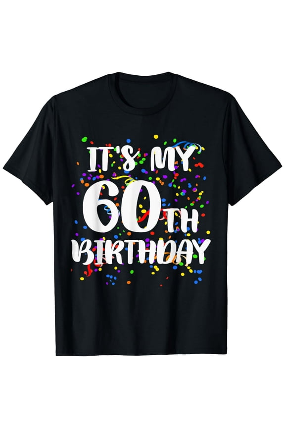 60th Birthday Confetti Celebration Graphic Gift for Men Women Short Sleeve T-Shirt
