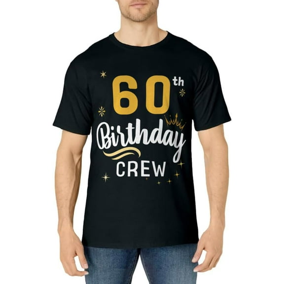 60th Birthday Crew 60th Bday Party Squad Friends Crown T-Shirt