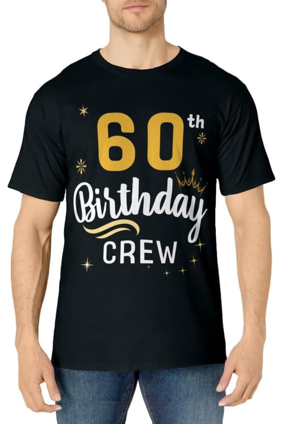 60th Birthday Crew 60th Bday Party Squad Friends Crown T-Shirt