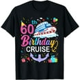 thumbnail image 1 of 60th Birthday Cruise 60 Years Old Cruising Crew Bday Party T-Shirt, 1 of 4