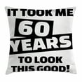 thumbnail image 1 of 60th Birthday Decorations Throw Pillow Cushion Cover, It Took Me 60 Years Party Quote Slogan Admire Theme Image, Decorative Square Accent Pillow Case, 18 X 18 Inches, Black and White, by Ambesonne, 1 of 2