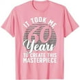 60th Birthday For Women Men 60 Year Old Gag Turning 60 Joke TShirt