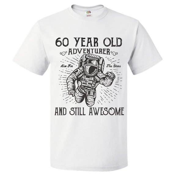 60th Birthday Gift For 60 Year Old Adventurer T Shirt Gift