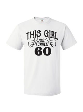 https://i5.walmartimages.com/seo/60th-Birthday-Gift-For-60-Year-Old-This-Girl-Turned-60-T-Shirt-Gift_333fe0cc-d3c4-4c87-bf4b-e4699711447e_1.5088d265046e19524c3999a7bf536243.jpeg?odnHeight=432&odnWidth=320&odnBg=FFFFFF