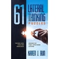 thumbnail image 1 of 61 Lateral Thinking Puzzles: The Entry Level Logic And Riddle Book Designed For Family After-Dinner Activities, (Paperback), 1 of 1