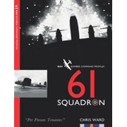 Bomber Command Squadron Profiles 61 Squadron RAF Bomber Command Squadron Profile, Book 32, Paperback