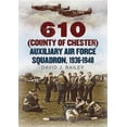 thumbnail image 1 of 610 (County of Chester) Auxiliary Air Force Squadron, 1936-1940 (Hardcover), 1 of 1
