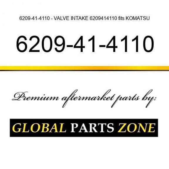 6209-41-4110 - VALVE INTAKE 6209414110 fits KOMATSU