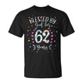 thumbnail image 1 of 62Nd Birthday For Women Blessed By God For 62 Years Unisex TShirt, 1 of 6