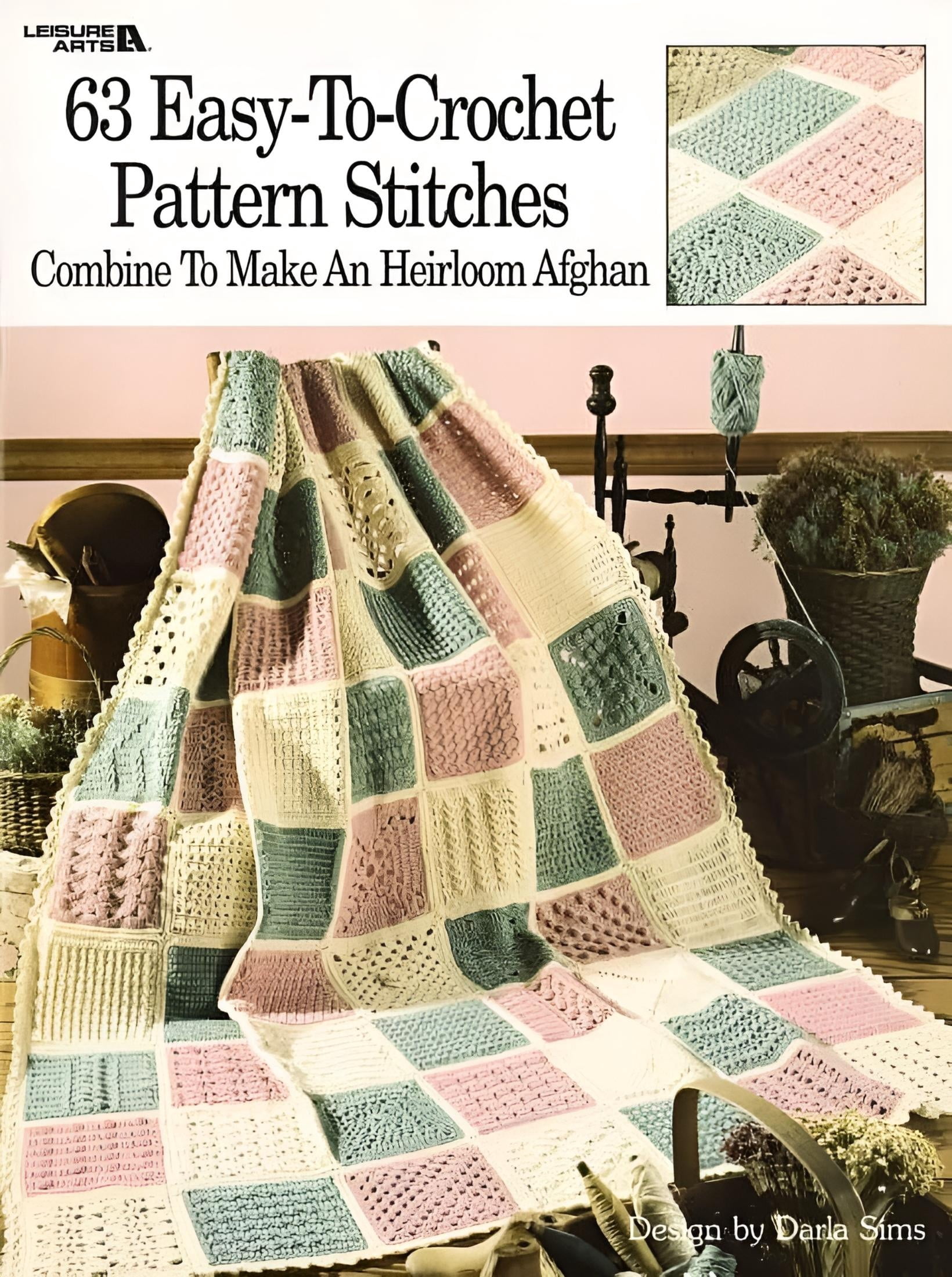 63 Easy-To-Crochet Pattern Stitches Combine to Make an Heirloom Afghan (Paperback)