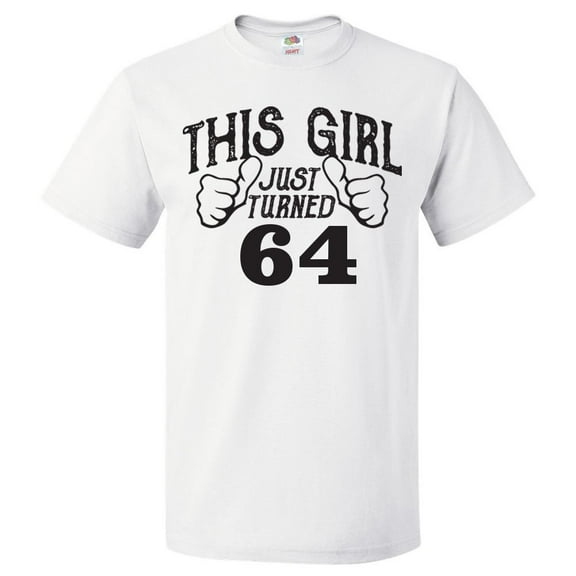 64th Birthday Gift For 64 Year Old This Girl Turned 64 T Shirt Gift