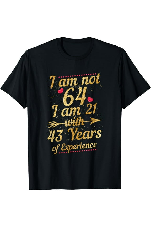 64th Birthday Woman 64 Year Old Gift T-Shirt