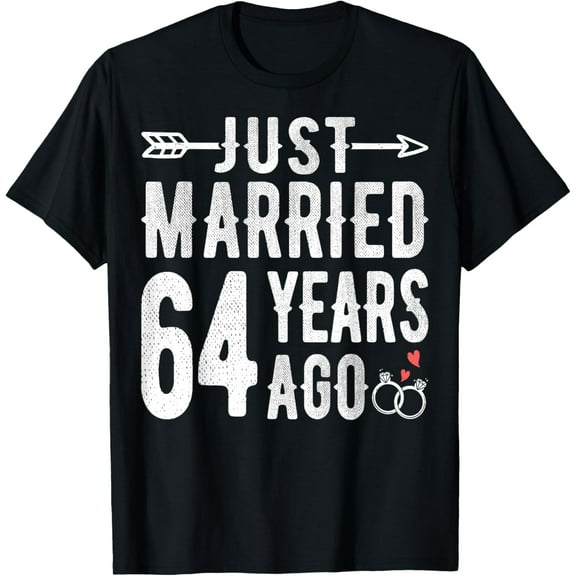 64th Wedding Anniversary - Just Married 64 Years Ago T-Shirt100% cotton