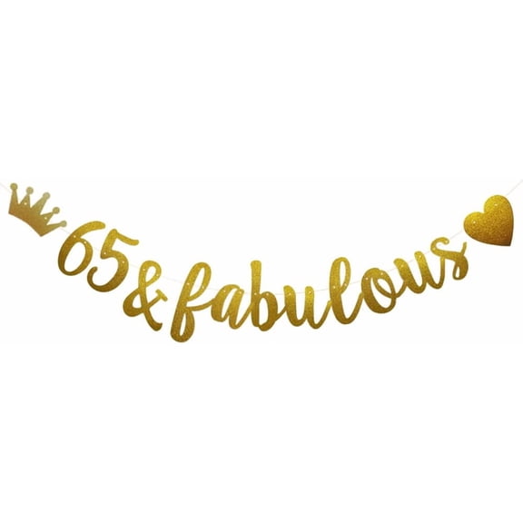 65 & Fabulous Banner, Pre-Strung, Funny Gold Paper Glitter Party Decorations for 65th Birthday Party Supplies, Letters Gold