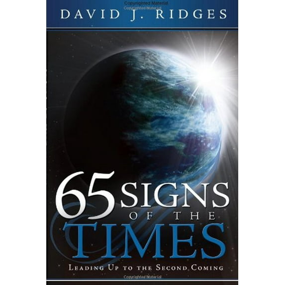 Pre-Owned 65 Signs of the Times: Leading Up to the Second Coming (Paperback) 159955366X 9781599553665