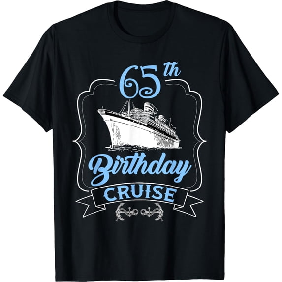65th Birthday Cruise T-Shirt