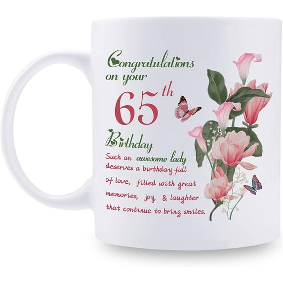 65th Birthday Gifts for Women - Congratulations on Your 65th Birthday Awesome Lady Mug - 65th Birthday Gifts for Grandma Mom Friend Sister Aunt Coworker - 11oz Coffee Mug