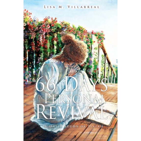 66 Days to Personal Revival: A Daily Study of Isaiah, (Paperback)
