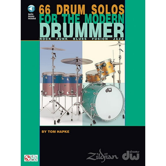 66 Drum Solos for the Modern Drummer Rock * Funk * Blues * Fusion * Jazz Book/Online Audio, (Paperback)