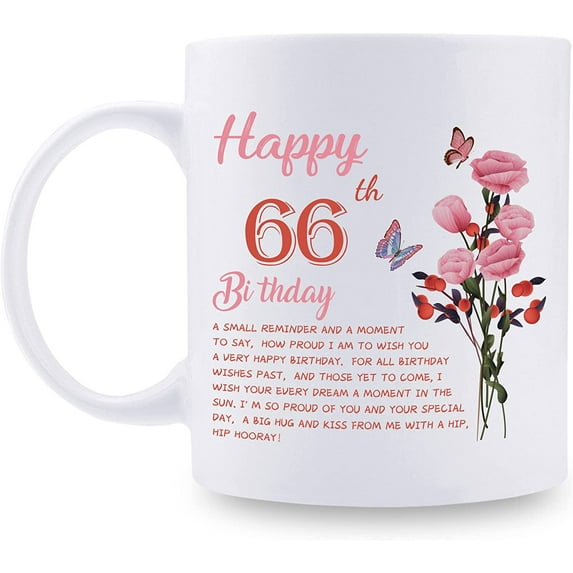66th Birthday Gifts for Women - Happy 66th Birthday Mug for Women - 66th Birthday Gifts for Grandma Mom Friend Sister Aunt Coworker - 11oz Coffee Mug (66th Birthday Gift)