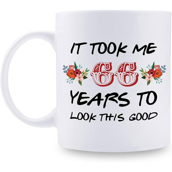 66th Birthday Gifts for Women - It Took Me 66 Years To Look This Good Mug - 66 Year Old Present Ideas for Grandma, Mom, Daughter, Sister, Wife, Friend, Cousin, Aunt - 11 oz Coffee Mug
