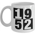 thumbnail image 1 of 66th Birthday Mug 1952 Year You Were Born Celebration Anniversary Year Your Kids Were Born for Relatives, Friends, Coworkers, Boss, His or Her Present Big 15oz Ceramic Cup, 1 of 5