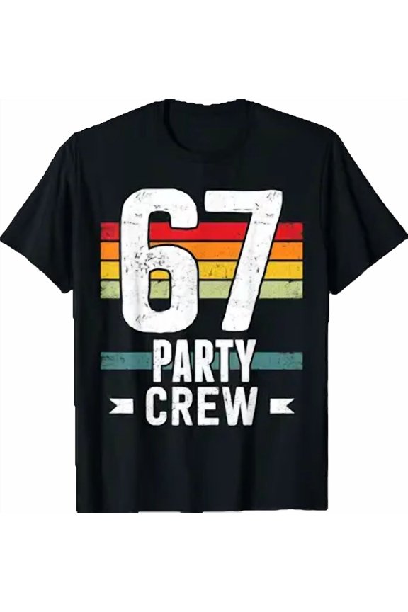 67 Birthday 67 Party Crew Squad 67th Bday Group Birthday T-Shirt