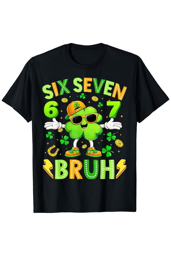 67 Bruh St Patricks Day Six Seven Meme Shamrock 6 7 Boys Girls T-Shirt, T-Shirt for Kids Youth, 180gsm, 100% Cotton