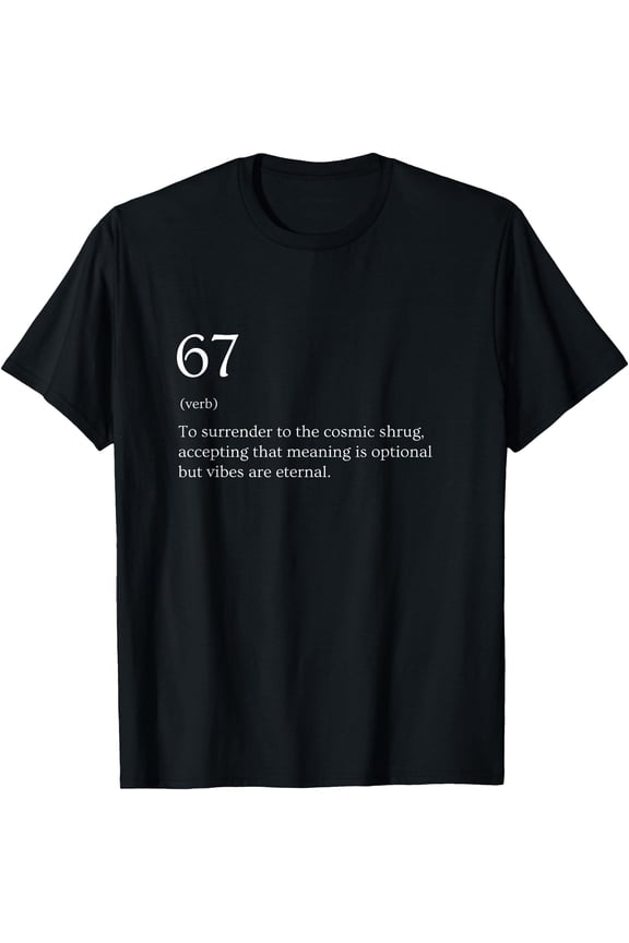 67 Definition Meme T-Shirt Shirts