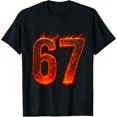 thumbnail image 1 of 67 Flame Number Six Seven Meme 67 Kid Funny Gen Alpha Shirt Unisex T-Shirt, up to Size 5XL, 1 of 2