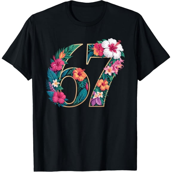 67 Floral Flower Gen 67th Birthday Number 67 T-Shirt