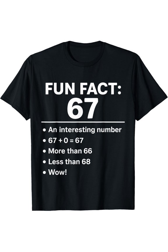 67 Fun Fact Six Seven Gen Alpha Z T-Shirt