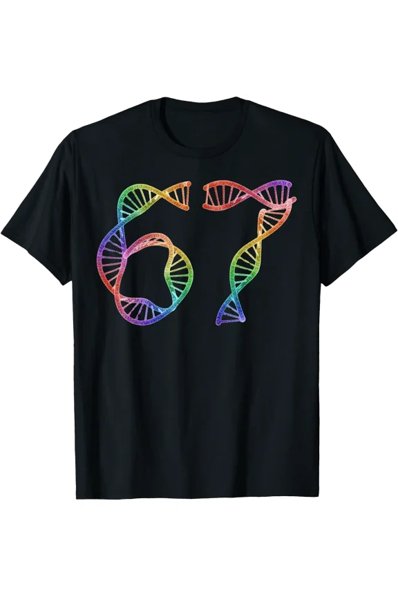 67 Funny Number Meme DNA Replication Molecular Biology Humor T-Shirt