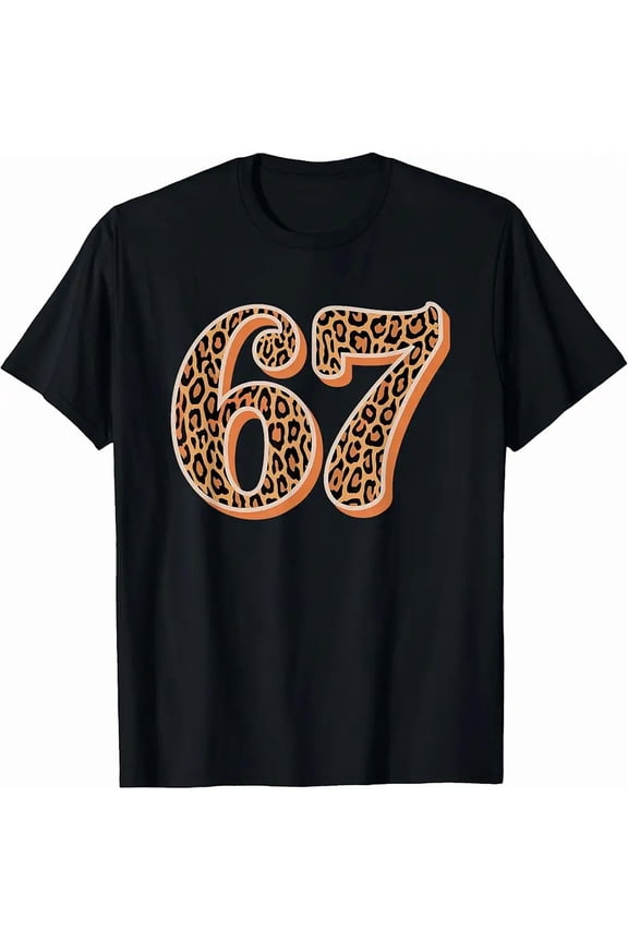 67 Leopard Skin Alpha Slang Gen 67th Number 67 T-Shirt