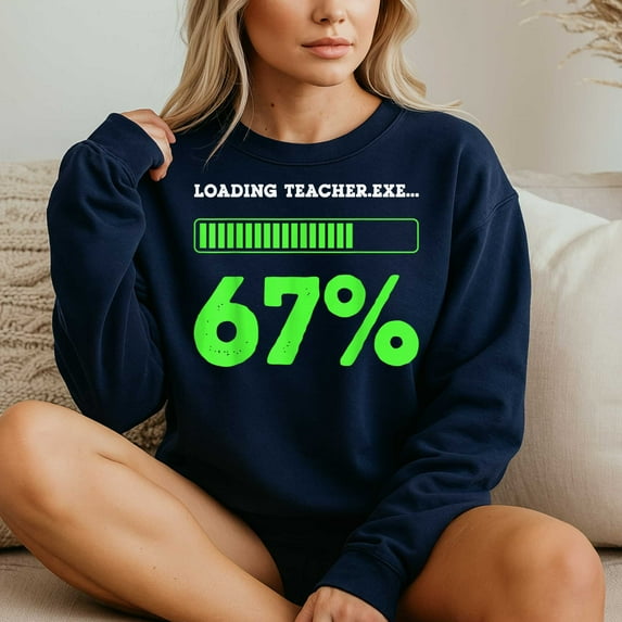 67 Loading Teacher 67 Status Coding Geek Teacher – T-Shirt, Hoodie ...