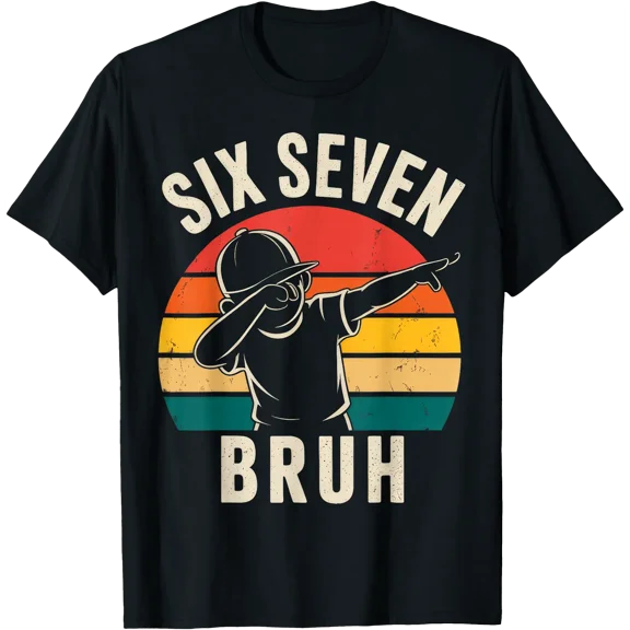67 Meme 6 7 Numbers Dabbing Six Seven Bruh T-Shirt