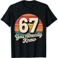 thumbnail image 1 of 67 Meme Six Seven 6 7 Shirt Meme Funny Number Vintage Retro Unisex T-Shirt, up to Size 5XL, 1 of 2