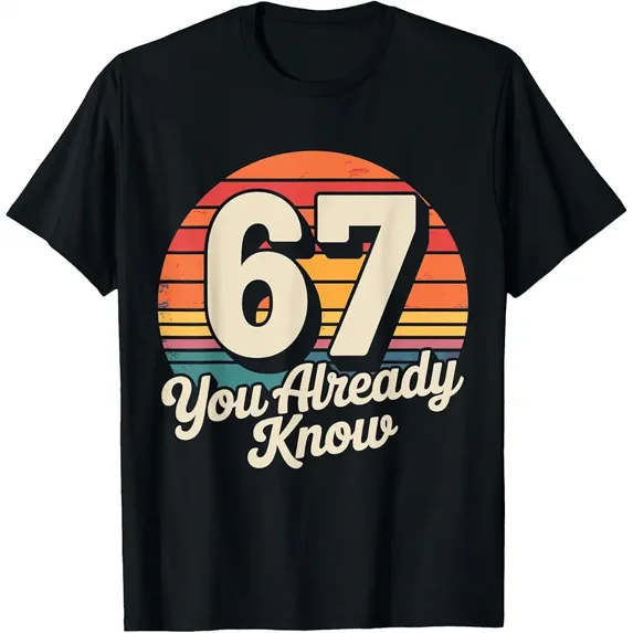 67 Meme Six Seven 6 7 Shirt Meme Funny Number Vintage Retro Unisex T-Shirt, up to Size 5XL