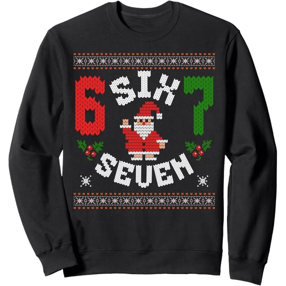 67 Meme Six Seven Christmas Ugly Sweater Sweatshirt