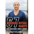 thumbnail image 1 of 67 Morning Ritual Habits For Your Body, Mind And Spirit, (Paperback), 1 of 1