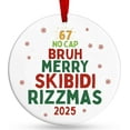 thumbnail image 1 of 67 Ornament - Funny 2025 Christmas Decorations, Merry Skibidi Rizzmas Ceramic Keepsake, Gen Alpha Slang Meme Gag Gifts for Teen Boys Girls, 67 Ornament Decor for Son Daughter, Cool Stocking Stuffer u, 1 of 7