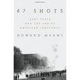 thumbnail image 1 of Pre-Owned 67 Shots: Kent State and the End of American Innocence (Hardcover) 0306823799 9780306823794, 1 of 1