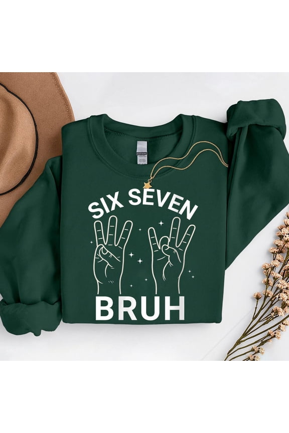 67 Sign Language ASL 6-7 Bruh Numbers Hands Six Seven Meme – T-Shirt, Hoodie & Sweatshirt – Fun & Educational – Sign