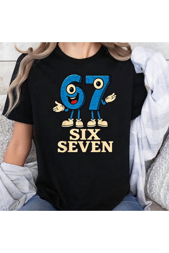 67 Six Seven 6-7 - Funny Brainrot T-Shirt Unisex, Sizes S-5XL - Gategoo
