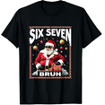 thumbnail image 1 of 67 Six Seven Burh Funny Christmas 6 7 Meme Men Women T-Shirt, 1 of 4