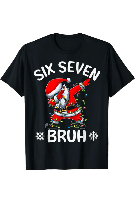 67 Six Seven Burh Funny Christmas Meme Men Women Kids T-Shirt, Unisex T-Shirt