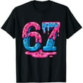 thumbnail image 1 of 67 Six Seven Ice Cream Drip Cool Meme 67 Funny Number 6 7 T-Shirt tee, 1 of 4